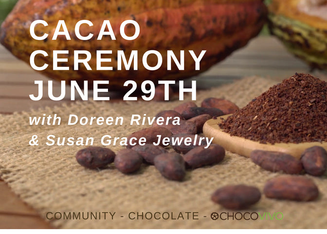 CACAO CEREMONY: JUNE 29TH, FRIDAY